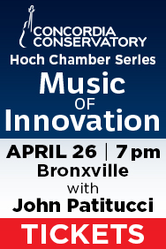 Concordia Conservatory - Music of Innovation, up March 31, 2025